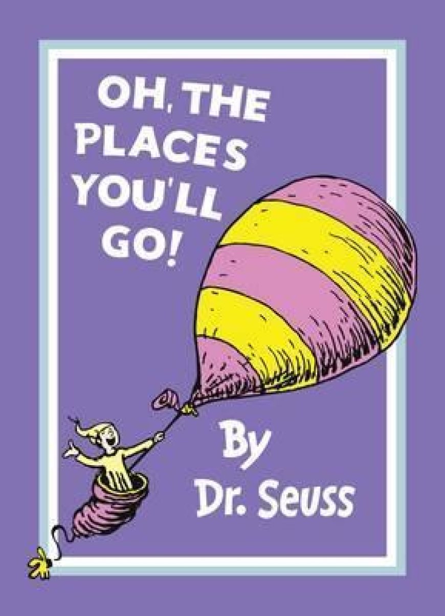 Free Download Oh, The Places You'll Go! by Dr. Seuss