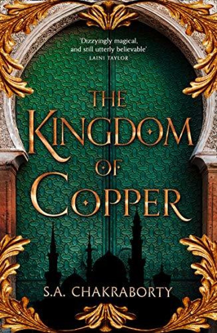 Free Download The Daevabad Trilogy #2 The Kingdom of Copper by S.A. Chakraborty