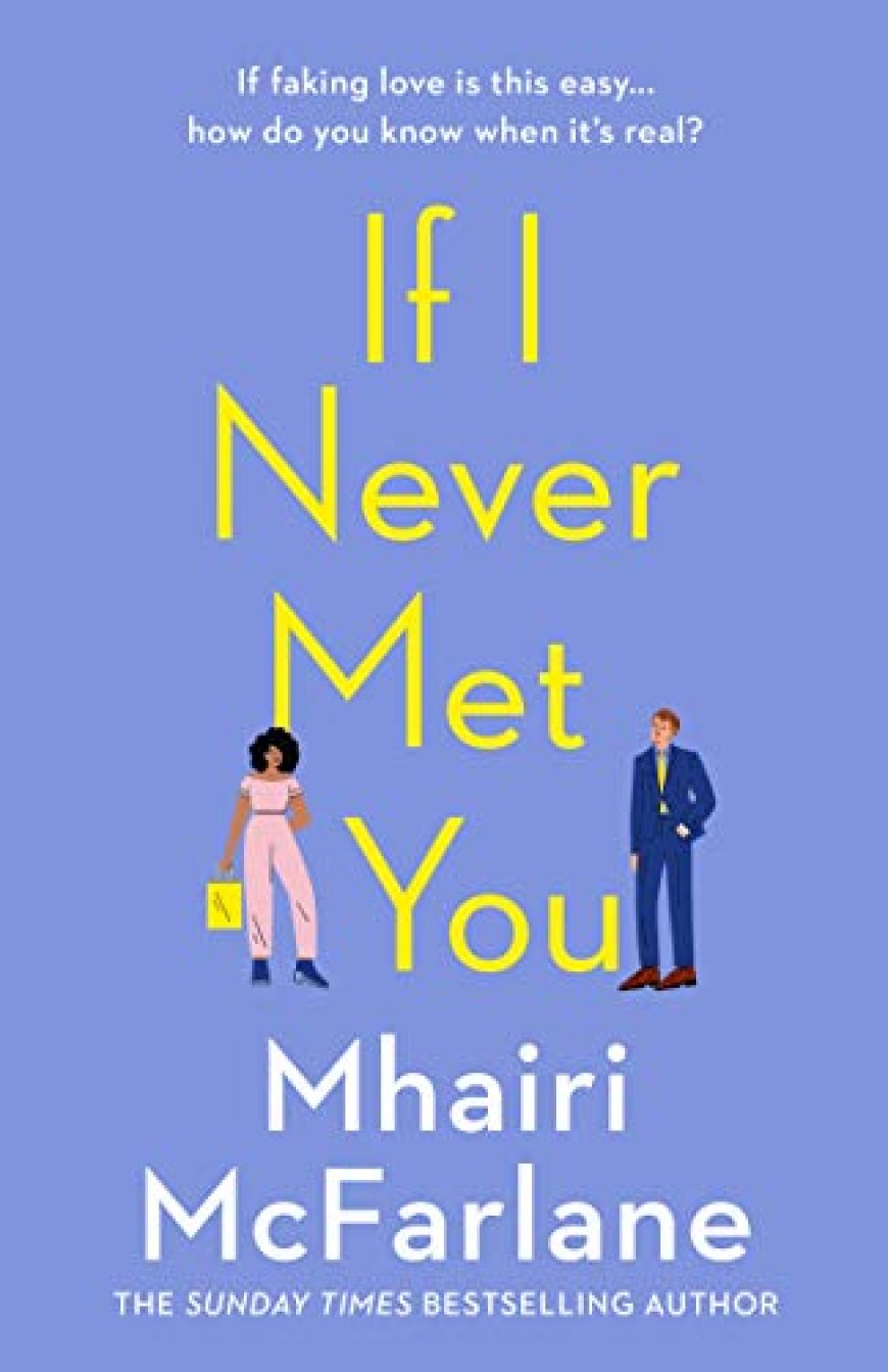 Free Download If I Never Met You by McFarlane Mhairi